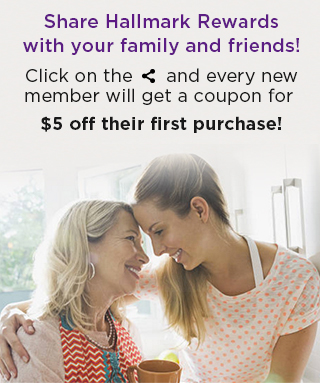 Share Hallmark Rewards with your family and friends!